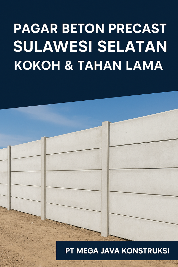 Harga Pagar Precast Per Meter Sulawesi Selatan