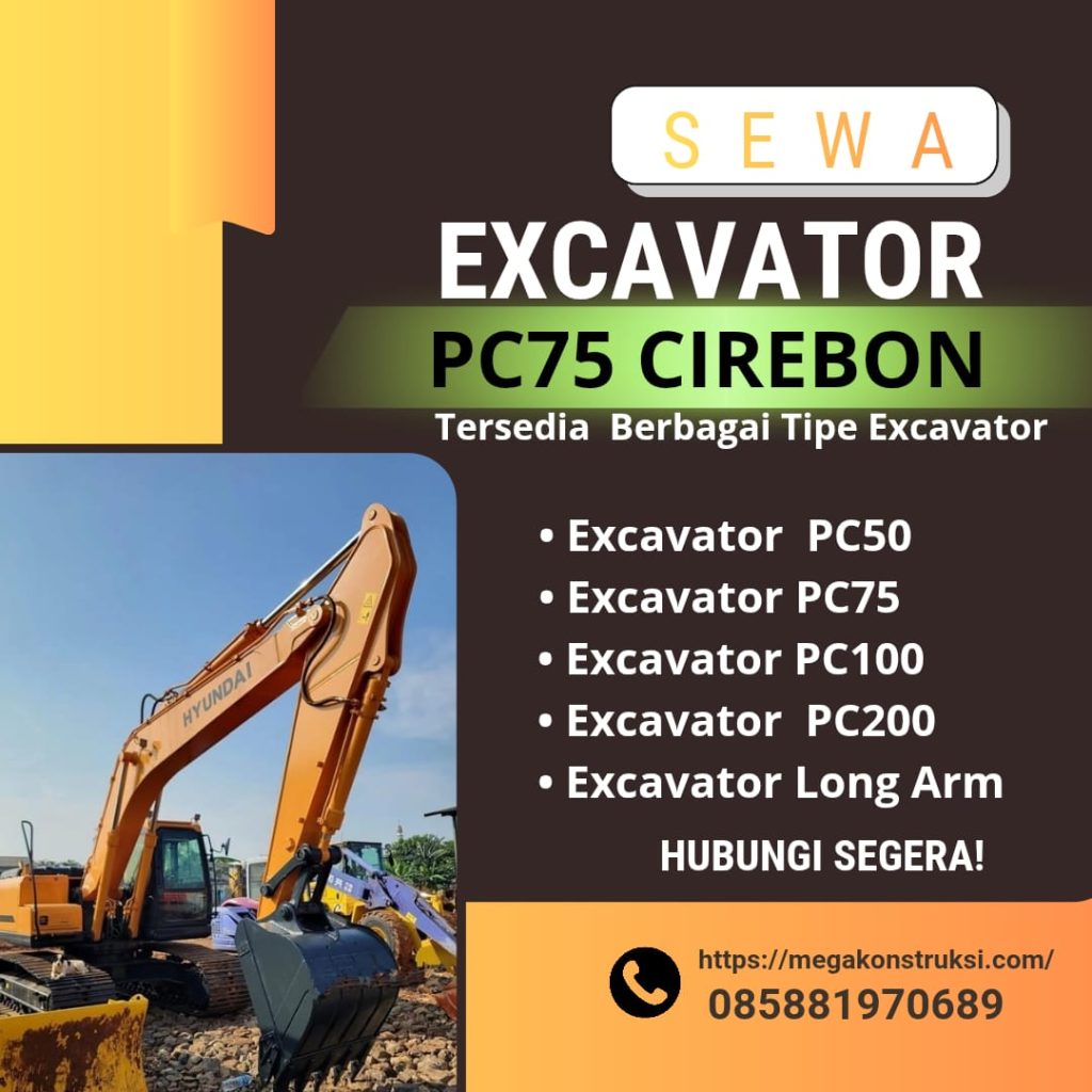 Harga Sewa Excavator PC75 Cirebon