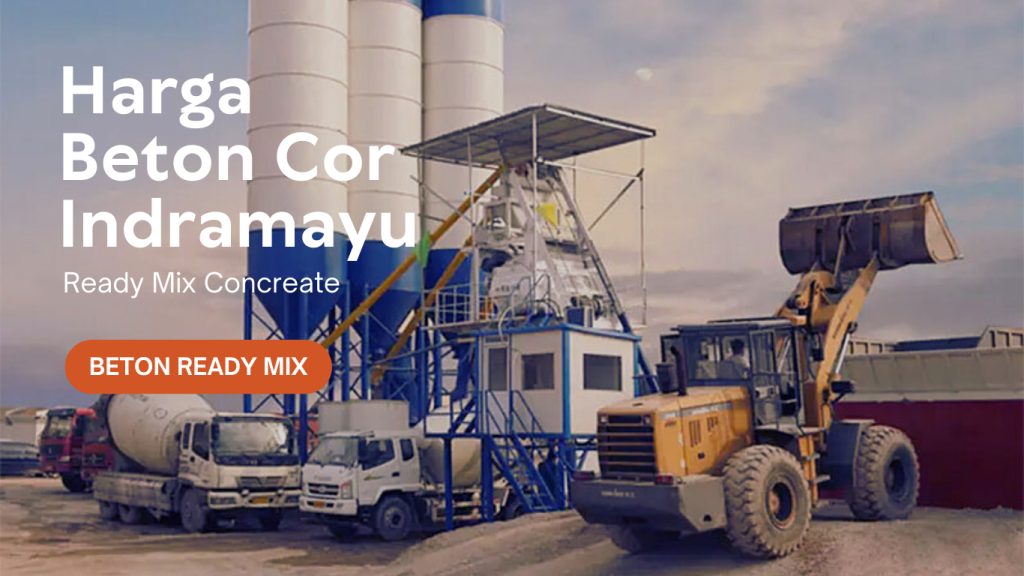 Harga Beton Jayamix Indramayu Terbaru