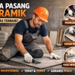 Jasa Pasang Keramik kualitas Terbaik 2026