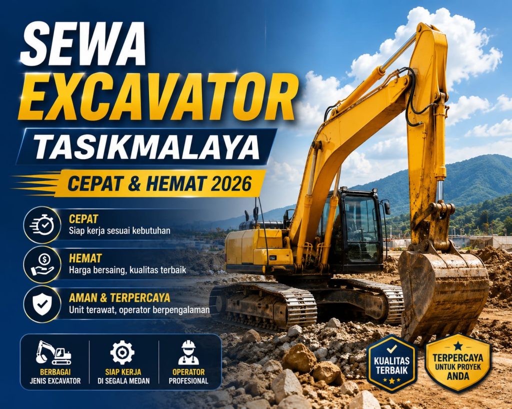 Sewa Excavator Tasikmalaya Cepat & Hemat 2026